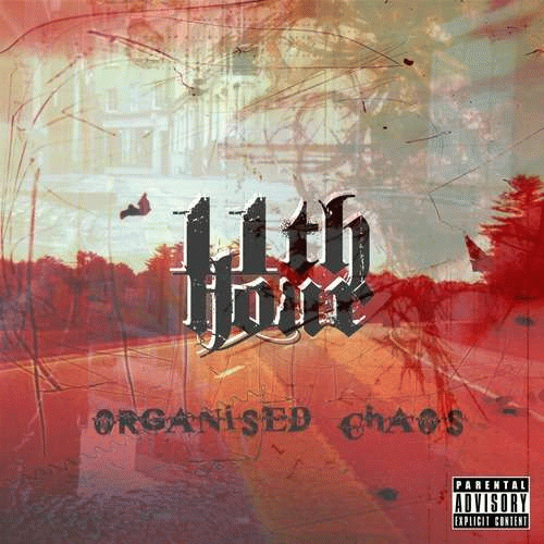 11th Hour (RSA) : Organised Chaos